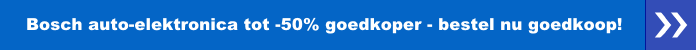 Bosch auto-elektronica tot -50% goedkoper - bestel nu goedkoop