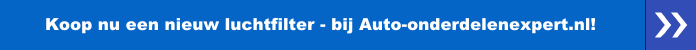 Koop nu een nieuw luchtfilter - bij Auto-onderdelenexpert.nl